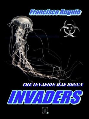 cover image of Invaders the Invasion Has Begun